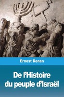 De L'histoire Du Peuple D'israëL Ernest Renan Taschenbuch FranzöSisch 2019