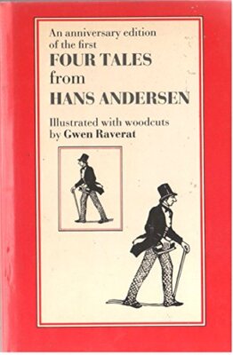 An Anniversary Edition of the First Four Tales from... - Hans Christian Andersen