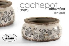 VASO IN CERAMICA TONDO CACHEPOT 21*21*9,5 CM DECORO ANTICATO CASA EXC-753442