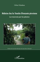 CéLine Valadeau | Medecine Chez Les Yanesha D'amazonie PéRuvienne | Taschenbuch