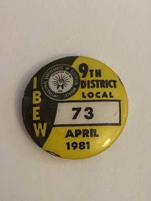 IBEW 9th District Local 73 April 1981 Spokane Washington Pin Button P192