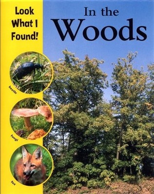 In The Woods (Look What I Found!) by HUMPHREY, P Hardback Book The Fast Free