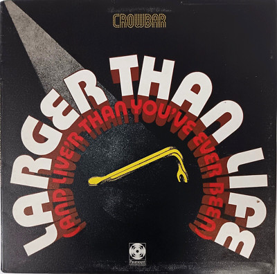 Crowbar - Larger Than Life - 1972 Vinyl lp UK gat - Hard Rock / Blues Rock