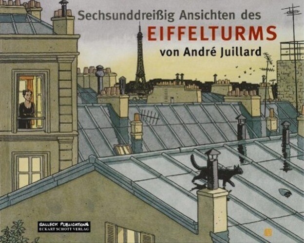 Sechsunddreißig Ansichten Des Eiffelturms | André Juillard |
