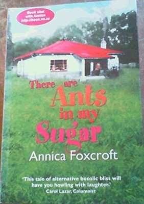 There are Ants in My Sugar, annica-foxcroft