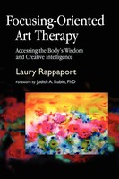Focusing-Oriented Art Therapy | Laury Rappaport | Englisch | Taschenbuch | 2009