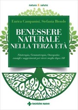 LIBRO BENESSERE NATURALE NELLA TERZA ETÀ - ENRICA CAMPANINI