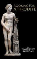 David Price Williams | Looking For Aphrodite | Buch | Englisch (2015) | Gebunden