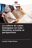 Surjeet Singh Dhaka | La Culture Du Coton Biologique En Inde : Situation...