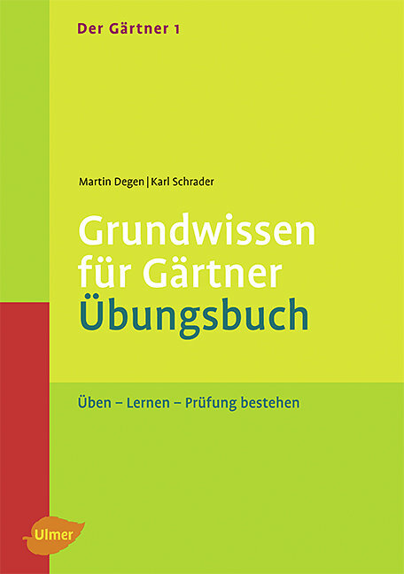 Thumbnail - Martin Degen; Karl Schrader / Der Gärtner 1. Grundwissen Für Gärtner.