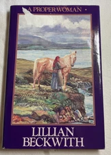 Proper Woman by Lillian Beckwith (1987, Hardcover)