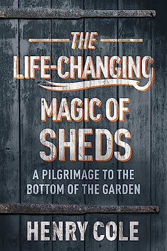 The Life-Changing Magic of Sheds by Henry Cole - 9781529406566 - Image 3