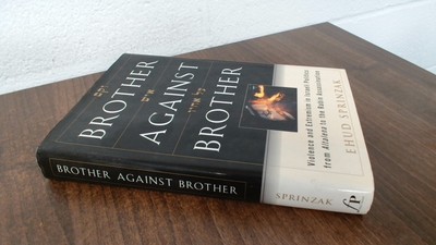 			Brother Against Brother, Ehud Sprinzak, The Free Press, 1999, Har		