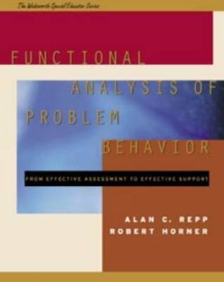 Functional Analysis of Problem Behavior: From Effective Assessment to Eff - GOOD