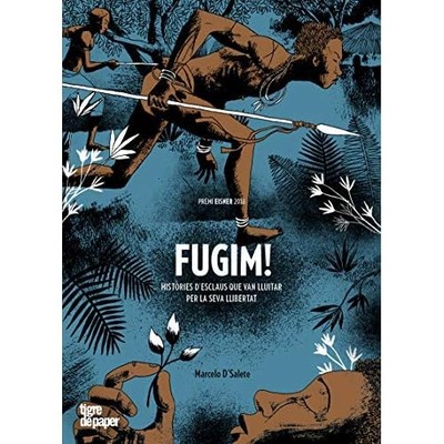 Fugim!: Hist�ries d'esclaus que van lluitar per la seva - Catalan Language Hardc