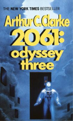 Arthur C. Clarke 2061: Odyssey Three (Tascabile) Space Odyssey Series