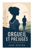 Jane Austen | Orgueil Et PréJugéS - Edition IllustréE | Taschenbuch (2023)