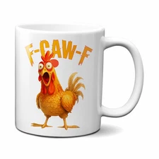 FUNNY F-CAW-F CHICKEN COFFEE MUG / F OFF SARCASTIC MUG /  FUNNY NOVELTY GIFT
