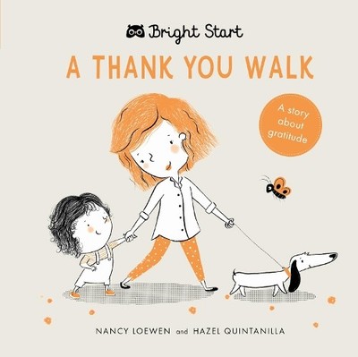Bright Start - A Thank You Walk: A st..., Loewen, Nancy