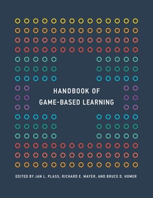 Handbook of Game-Based Learning by Jan L Plass: New