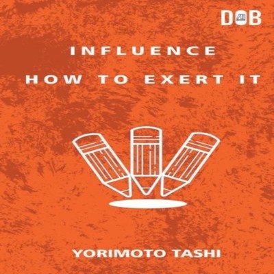 Influence How to Exert It Yoritomo Tashi Paperback Repro India Li