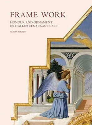Frame Work by Alison Wright HARDBACK 9780300238846