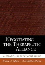 Negotiating the Therapeutic Alliance:- hardcover, 9781572305120, Jeremy D Safran
