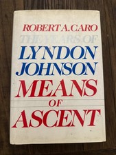 Means of Ascent — Robert A. Caro (Hardback with Dust Jacket, 1990)