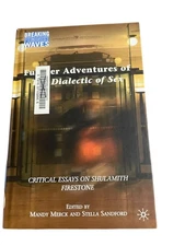 Further Adventures of The Dialectic of Sex Merck Sandford 2010 Critical Essays