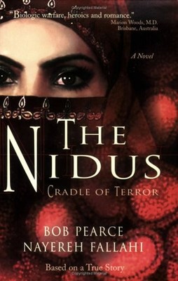 THE NIDUS: CRADLE OF TERROR By Bob Pearce & Nayereh Fallahi Excellent Condition
