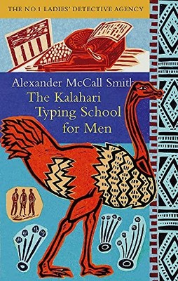Alexander McCall Smi - Kalahari Typing School For Men - Paperback - G245z