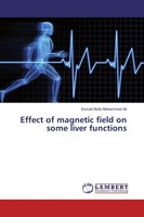 Effect Of Magnetic Field On Some Liver Functions Esmail Abdo Mohammed Ali