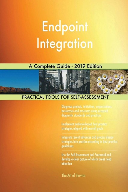 Endpoint Integration A Complete Guide-2019 Edition von Gerardus Blokdyk ...