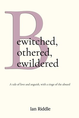 Ian Riddle | Bewitched, Bothered, Bewildered | Taschenbuch | Englisch (2022)