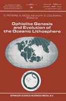 Tj. Peters (U. A.) | Ophiolite Genesis And Evolution Of The Oceanic Lithosphere