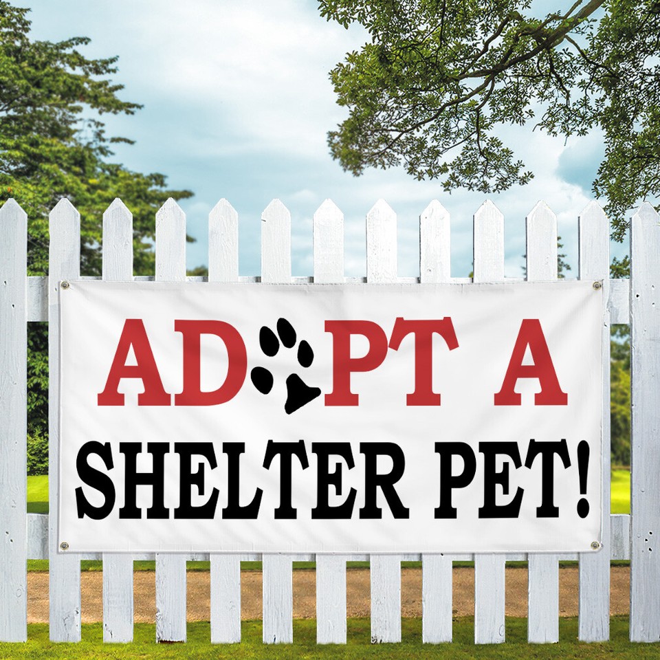 Vinyl Banner Multiple Sizes Adopt A Shelter Pet Business Pet Adoptions ...