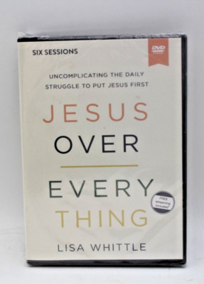 Jesus Over Every Thing: Lisa Whittle - 6 Sessions (DVD) - NEW (Minor seal tear)
