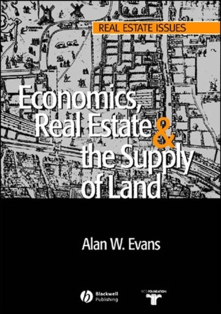 Economics Real Estate and the Supply of Land Evans Paperback Wiley–Blackwell