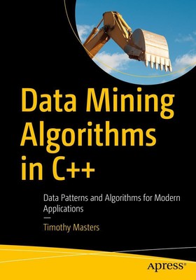 Data Mining Algorithms in C++ | Timothy Masters | Taschenbuch | xiv | Englisch