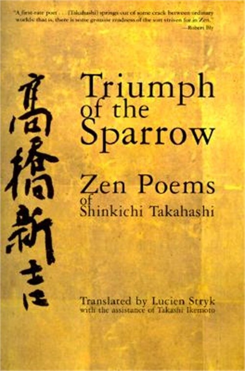 Triumph of the Sparrow Zen Poems by Shinkichi Takahashi Paperback or Softback