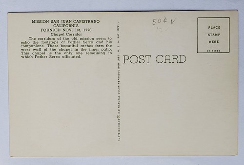 Postcard MISSION SAN JUAN CAPISTRANOCalifornia Found NOV 1st 1776 Chapel Corrid - Picture 2 of 4