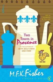 Two Towns in Provence von Fisher, M.F.K. | Buch | Zustand gut