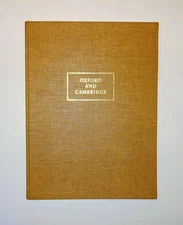 1963 The Colleges of OXFORD AND CAMBRIDGE, Color Illustrations, Limited Ed., VG