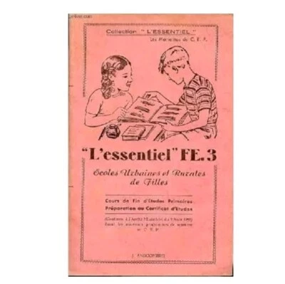 Ancien Ouvrage L'ESSENTIEL FE.3 ECOLES URBAINES ET RURALES DE FILLES 1957 - Photo 1/4
