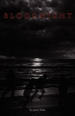 BLOODNIGHT By James Rahn *Excellent Condition* 9781608300754| eBay