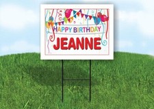 JEANNE HAPPY BIRTHDAY BALLOONS 18 in x 24 in Yard Sign Road Sign with Stand