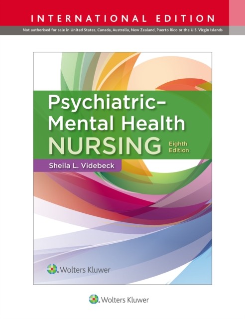 Psychiatric-Mental Health Nursing by Sheila L., PhD, RN Videbeck