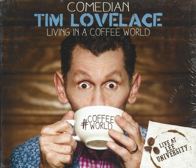 Living in a Coffee World by Tim Lovelace (Cd 2017) NEW