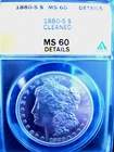 1880-S $1 Morgan Silver Dollar, MS60 details, cleaned.