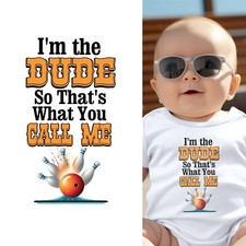 Baby Bodysuit - I'm the Dude, So That's What You Call Me Baby Clothes
